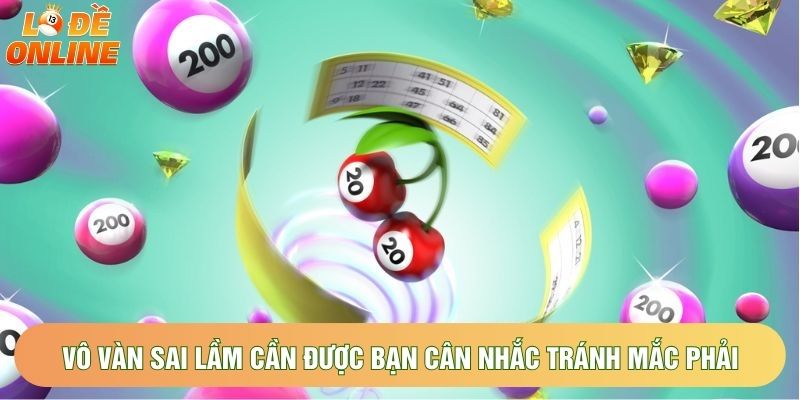 Vô vàn sai lầm cần được bạn cân nhắc tránh mắc phải Vô vàn sai lầm cần được bạn cân nhắc tránh mắc phải