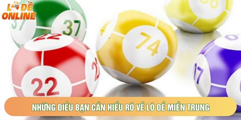 Những điều bạn cần hiểu rõ về lô đề miền trung Những điều bạn cần hiểu rõ về lô đề miền trung