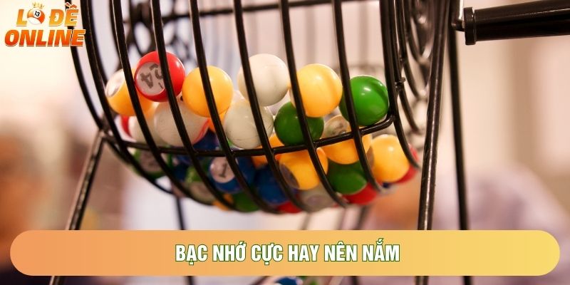 Bạc nhớ cực hay nên nắm Bạc nhớ cực hay nên nắm