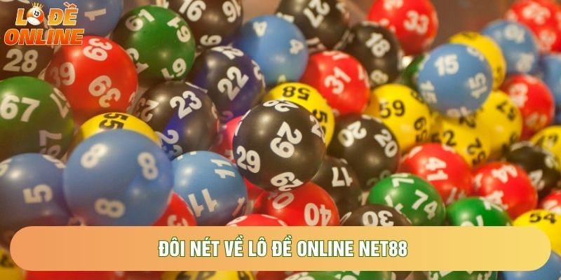 Đôi nét về Lô đề online net88 Đôi nét về Lô đề online net88