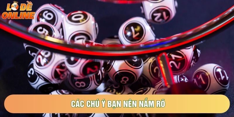 Các chú ý bạn nên nắm rõ Các chú ý bạn nên nắm rõ