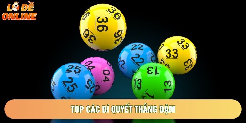 Top các bí quyết thắng đậm Top các bí quyết thắng đậm